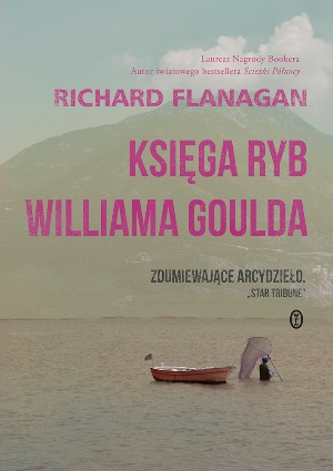 Richard Flanagan   Ksiega ryb Williama Goulda 193653,1